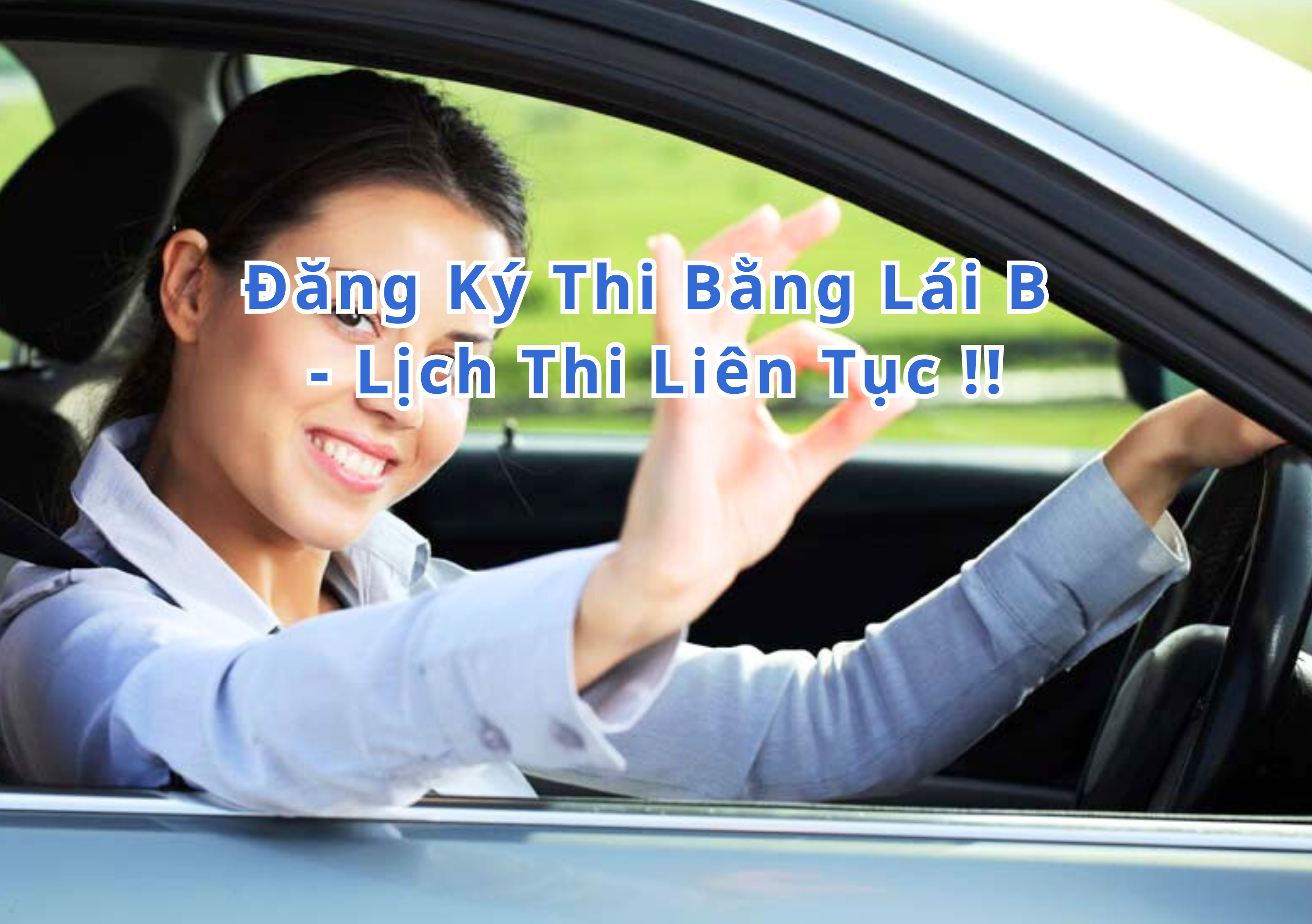 TOP 10+ Đăng Ký Thi Bằng Lái B 2026 Lịch Thi Liên Tục