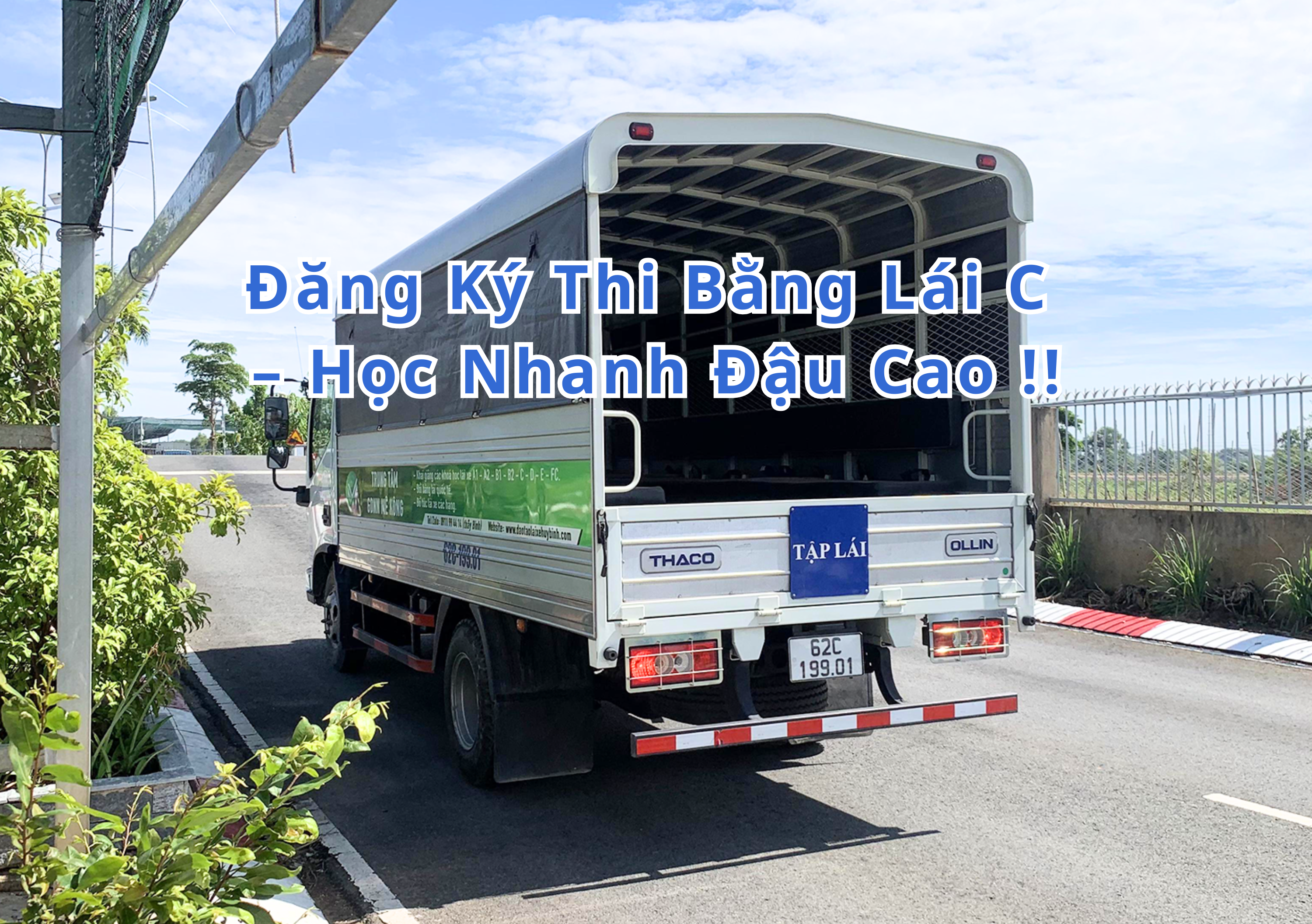 TOP 10+ Đăng Ký Thi Bằng Lái C 2026 – Học Nhanh Đậu Cao