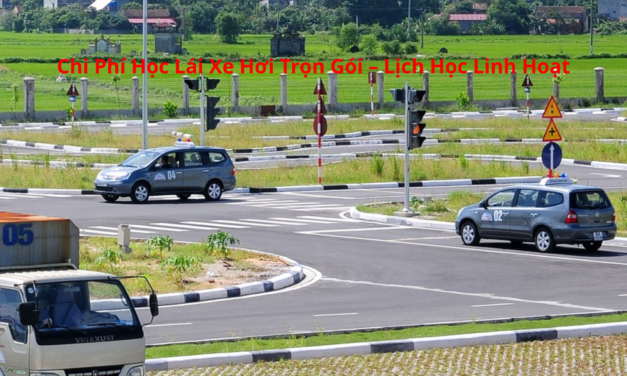 Chi Phí Học Lái Xe Hơi 2026 Trọn Gói – Lịch Học Linh Hoạt