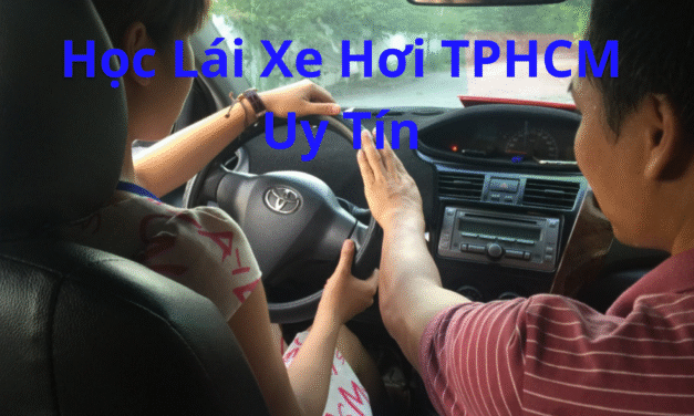 TOP 10+ Học Lái Xe Hơi TPHCM 2026 Trọn Gói, Giá Tốt