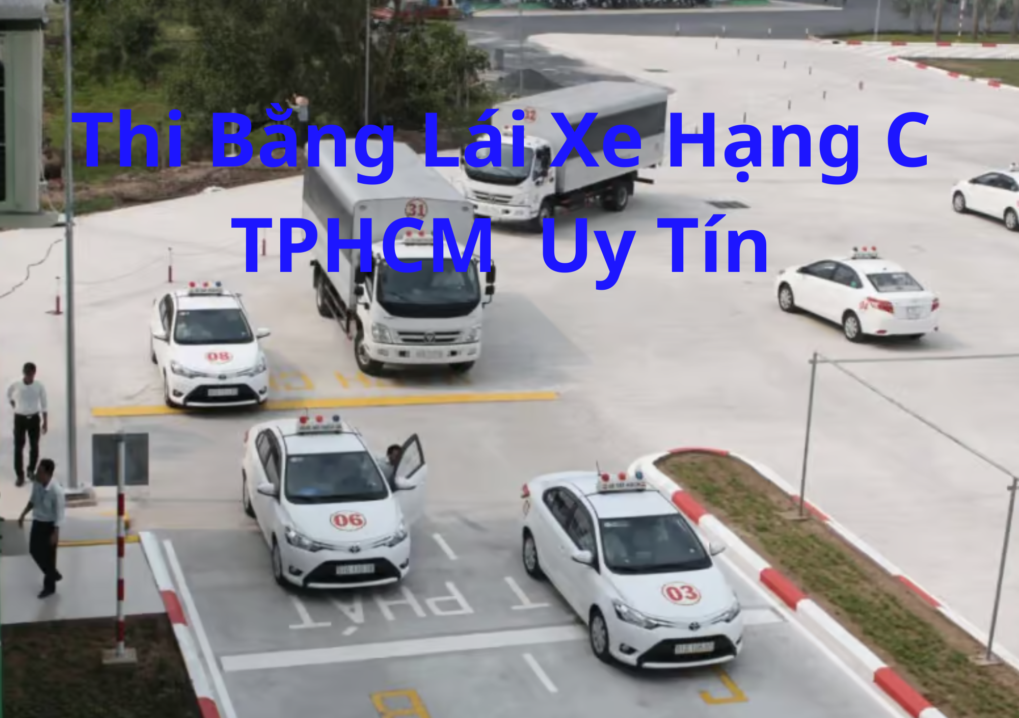 TOP 10+ Thi Bằng Lái Xe Hạng C TPHCM 2026 Dễ Đậu