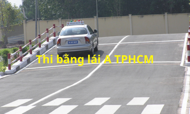 TOP 10+ Thi Bằng Lái A TPHCM 2026 Lịch Thi Linh Hoạt