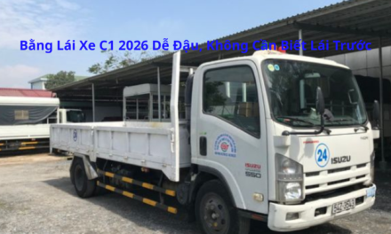 Bằng Lái Xe C1 2026 Dễ Đậu, Không Cần Biết Lái Trước