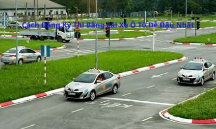 Cách Đăng Ký Thi Bằng Lái Xe Ô Tô 2026 Dễ Đậu Nhất