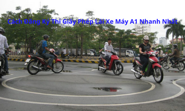 Cách Đăng Ký Thi Giấy Phép Lái Xe Máy A1 2026 Nhanh Nhất